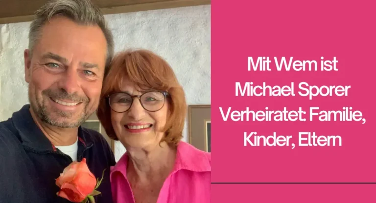 Mit Wem ist Michael Sporer Verheiratet